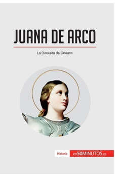 Paperback Juana de Arco: La Doncella de Orleans [Spanish] Book