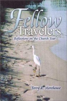 Paperback Fellow Travelers: Reflections on the Seasons of the Church Year Book