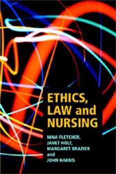 Paperback Ethics, Law and Nursing Book