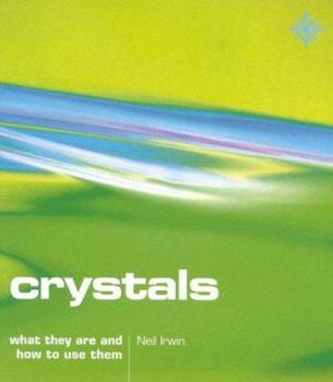 Paperback Crystals: What They Are and How to Use Them Book