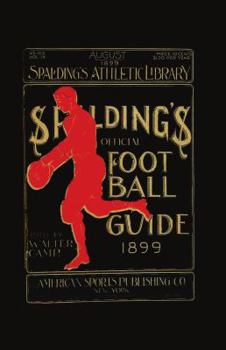 Paperback Spalding's Official Football Guide for 1899 Book
