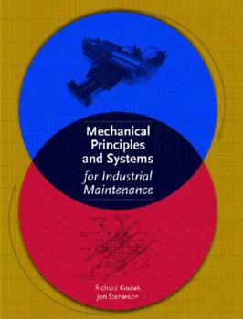 Paperback Mechanical Principles and Systems for Industrial Maintenance Book