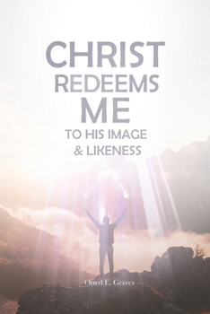 Paperback Christ Redeems Me To His Image and Likeness Book