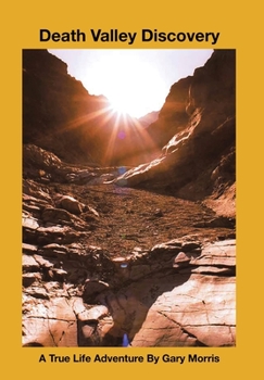 Hardcover Death Valley Discovery: A True Life Adventure Book