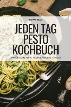 Paperback Jeden Tag Pesto Kochbuch [German] Book