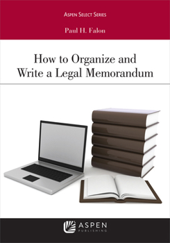 Paperback How to Organize and Write a Legal Memorandum Book