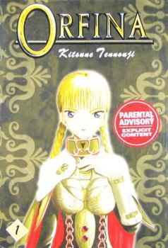 Orfina: Volume 1 (Mature CMX) (Orfina) - Book #1 of the Orfina