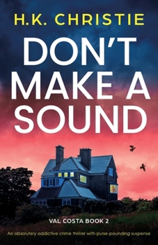 Paperback Don't Make a Sound: An absolutely addictive crime thriller with pulse-pounding suspense Book