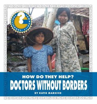 Doctors Without Borders - Book  of the How Do They Help?