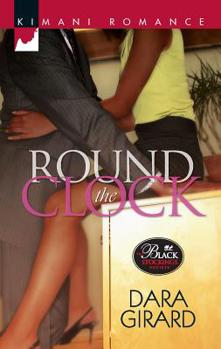 Round the Clock (Kimani Romance) - Book #4 of the Black Stockings Society