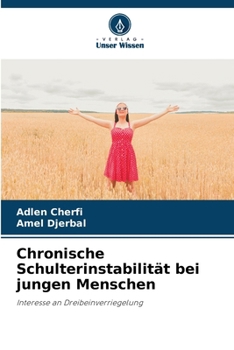 Chronische Schulterinstabilität bei jungen Menschen (German Edition)