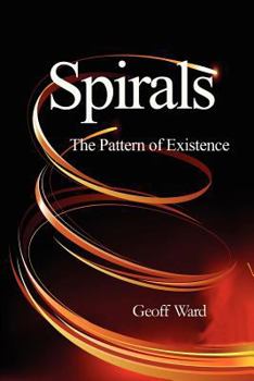 Paperback Spirals the Pattern of Existence Book