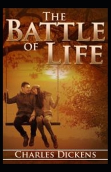 The Battle of Life Illustrated
