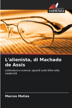 Paperback L'alienista, di Machado de Assis [Italian] Book