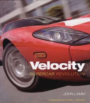 Hardcover Velocity: Supercar Revolution Book