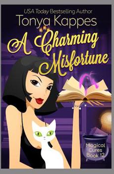 A Charming Misfortune - Book #12 of the Magical Cures Mystery
