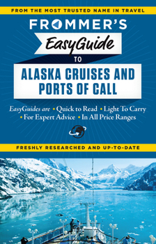 Paperback Frommer's EasyGuide to Alaska Cruises and Ports of Call Book