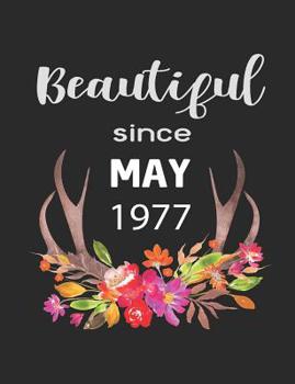 Paperback Beautiful Since May 1977: 7.44 X 9.69 100 Pages 50 Sheets Composition Notebook College Ruled Book