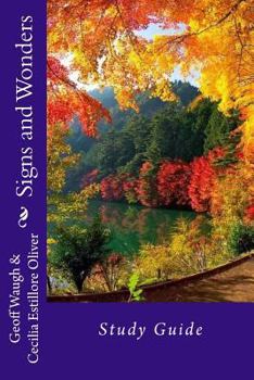 Paperback Signs and Wonders: Study Guide Book