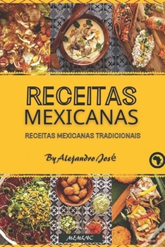 Paperback Receitas mexicanas: Receitas Mexicanas Tradicionais [Portuguese] Book