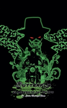 13utterfly: El Laberinto del Tiempo (13utterfly: El Guardián del Tiempo) (Spanish Edition)