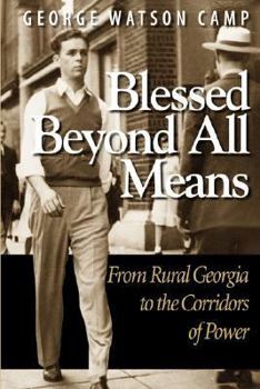 Hardcover Blessed Beyond All Means: From Rural Georgia to the Corridors of Power Book