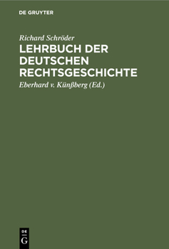 Hardcover Lehrbuch Der Deutschen Rechtsgeschichte [German] Book