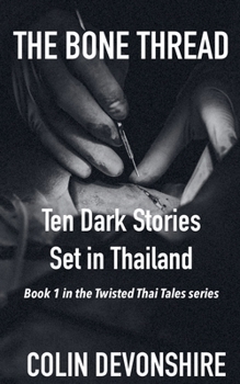 The Bone Thread (Dark Short Stories)