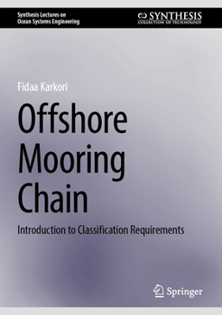 Hardcover Offshore Mooring Chain: Introduction to Classification Requirements Book