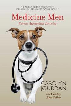 Paperback Medicine Men: Extreme Appalachian Doctoring Book