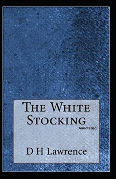 Paperback The White Stocking [Annotated] Book
