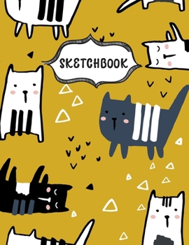 Paperback Sketchbook: Cute Little Cats Sketching Book To Practice Drawing & Doodling, Artist Paint Pad, Large Blank Pages (8.5 x 11 in) Book