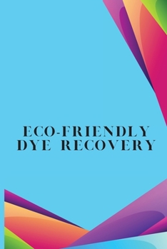 Paperback Eco-Friendly Dye Recovery Book