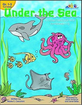 Paperback Under the Sea: A Cross-Curricular Unit for Grades 1-3 Book