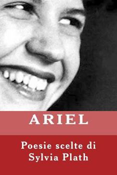 Paperback ARIEL. Poesie scelte di Sylvia Plath: Ariel Book
