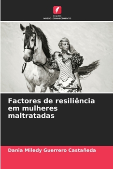 Paperback Factores de resiliência em mulheres maltratadas [Portuguese] Book