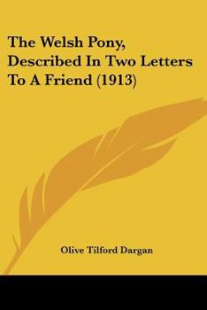 The Welsh Pony, Described in Two Letters to a Friend
