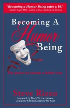 Hardcover Becoming a Humor Being: The Power to Choose a Better Way Book