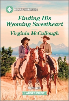 Mass Market Paperback Finding His Wyoming Sweetheart: A Clean and Uplifting Romance [Large Print] Book