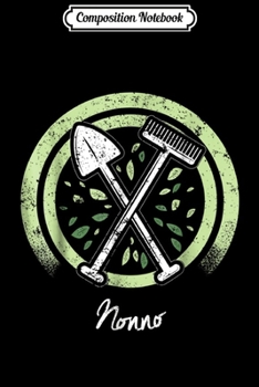 Composition Notebook: Vegetable Garden Nonno Italian Grandpa Journal/Notebook Blank Lined Ruled 6x9 100 Pages