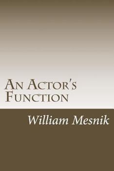 Paperback An Actor's Function: (Head + Heart = Truth) Book