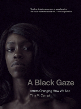 Paperback A Black Gaze: Artists Changing How We See Book