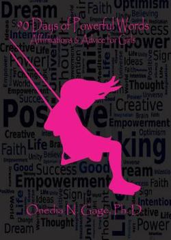 Paperback 90 Days of Powerful Words: Affirmations & Advice for Girls Book