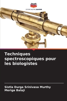 Paperback Techniques spectroscopiques pour les biologistes [French] Book