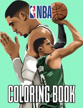 Paperback Nba Coloring Book: Amazing Coloring Book For NBA Fans With Over 50 Coloring Pages, All Images of relaxing for Nba Basketball Book