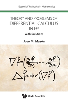 Theory and Problems of Differential Calculus in R^n: With Solutions