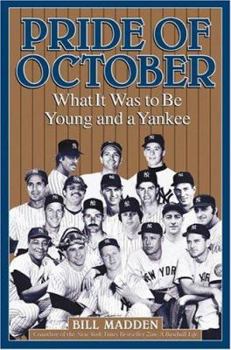 Hardcover Pride of October: What It Was to Be Young and a Yankee Book