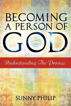 Paperback Becoming a Person of God: Understanding the process Book