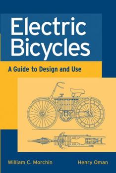 Paperback Electric Bicycles: A Guide to Design and Use Book