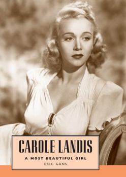 Hardcover Carole Landis: A Most Beautiful Girl Book